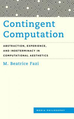 Könyv Contingent Computation M. Beatrice Fazi