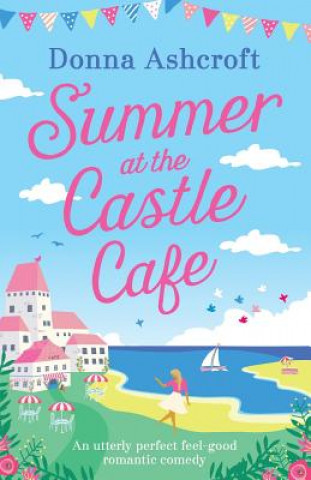 Kniha Summer at the Castle Cafe DONNA ASHCROFT