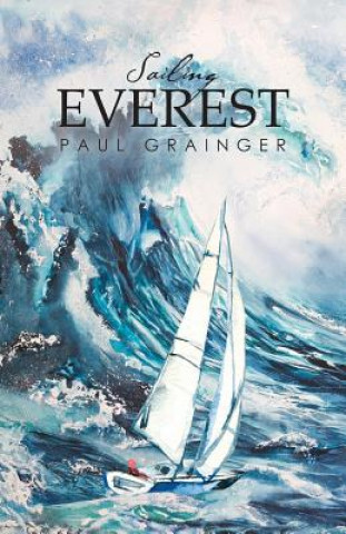 Könyv Sailing Everest Paul Grainger