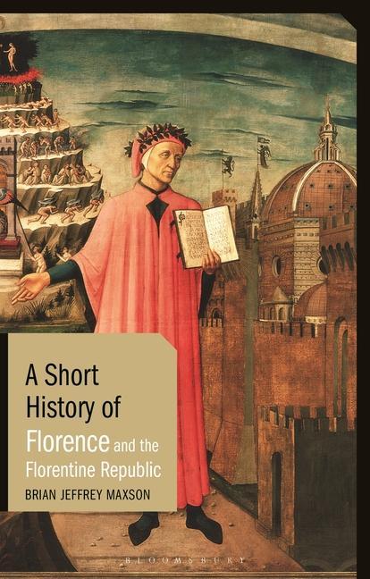Kniha Short History of Florence and the Florentine Republic MAXSON  BRIAN JEFFRE