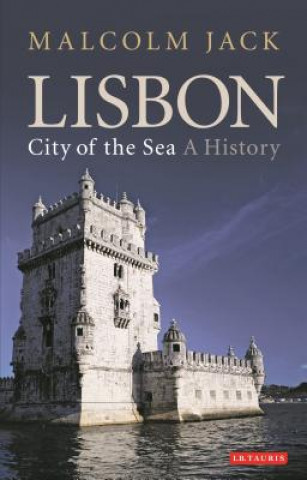 Carte Lisbon, City of the Sea Malcolm Jack