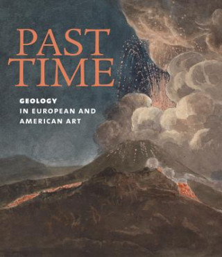 Книга Past Time: Geology in European and American Art Patricia Phagan