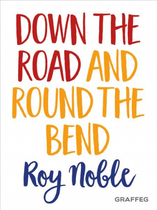 Kniha Down the Road and Round the Bend Noble