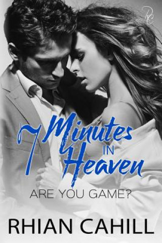 Книга 7 Minutes In Heaven RHIAN CAHILL