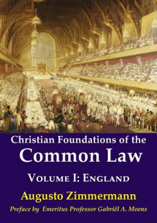 Carte Christian Foundations of the Common Law AUGUSTO ZIMMERMANN