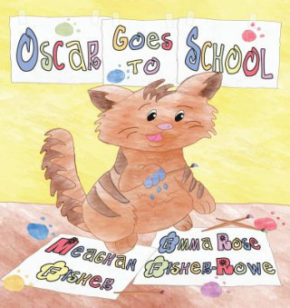 Book Oscar Goes to School MEAGHAN FISHER