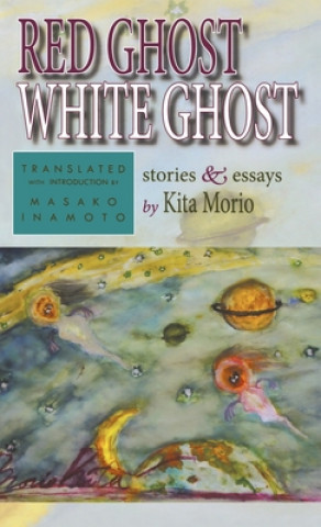 Könyv Red Ghost, White Ghost Masako Inamoto