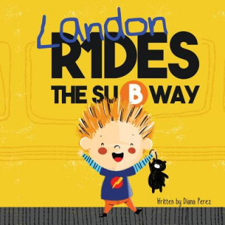Kniha Landon Rides the Subway Diana Perez