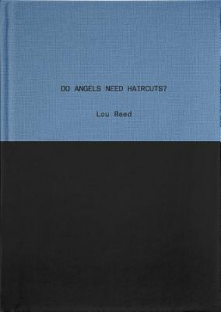 Könyv Do Angels Need Haircuts? Lou Reed