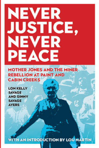 Könyv Never Justice, Never Peace Ginny Savage Ayers