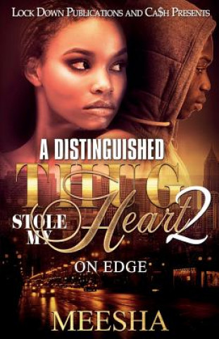 Книга Distinguished Thug Stole My Heart 2 MEESHA