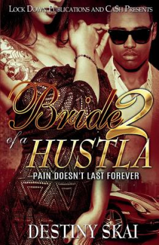 Книга Bride of a Hustla 2 DESTINY SKAI