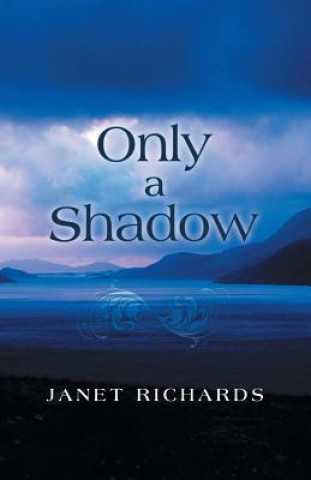 Buch Only a Shadow JANET RICHARDS