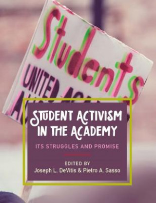 Buch Student Activism in the Academy Joseph L. Devitis