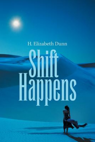 Libro Shift Happens H. ELIZABETH DUNN