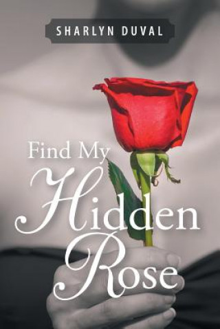 Kniha Find My Hidden Rose SHARLYN DUVAL