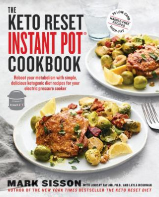 Kniha Keto Reset Instant Pot Cookbook Mark Sisson
