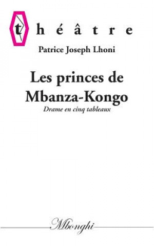 Kniha Les princes de Mbanza-Kongo Patrice Joseph Lhoni