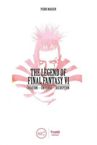Kniha Legend of Final Fantasy VI Pierre Maugein
