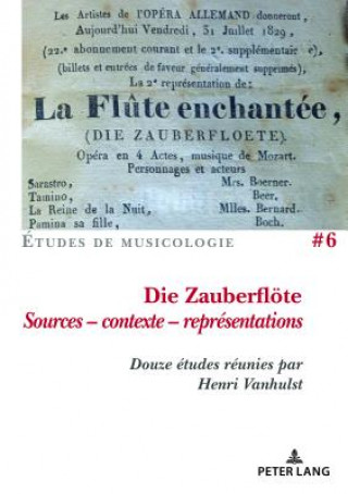 Book Die Zauberfloete, Sources - contexte - representations Henri Vanhulst