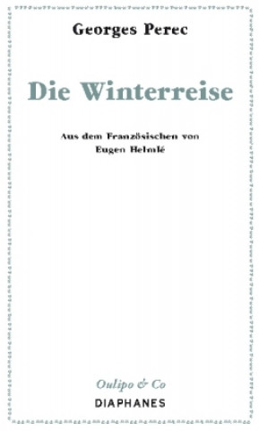 Knjiga Die Winterreise Georges Perec