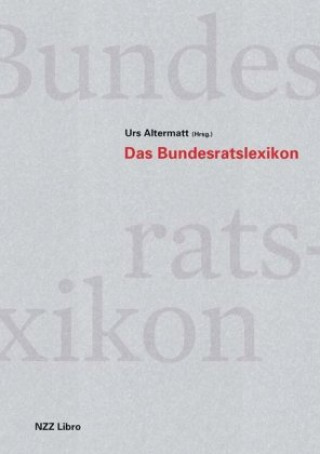 Kniha Das Bundesratslexikon Urs Altermatt
