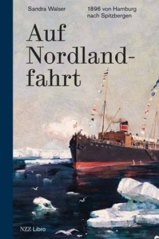 Kniha Auf Nordlandfahrt Sandra Walser