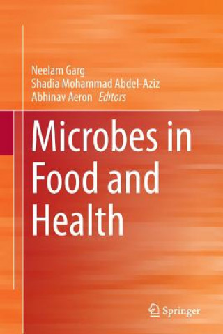 Kniha Microbes in Food and Health NEELAM GARG