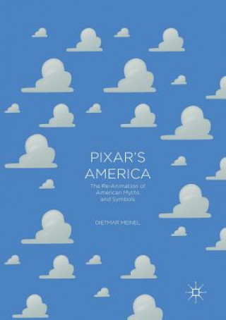 Книга Pixar's America DIETMAR MEINEL