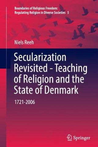Książka Secularization Revisited - Teaching of Religion and the State of Denmark NIELS REEH