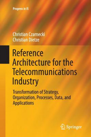 Carte Reference Architecture for the Telecommunications Industry CHRISTIAN CZARNECKI