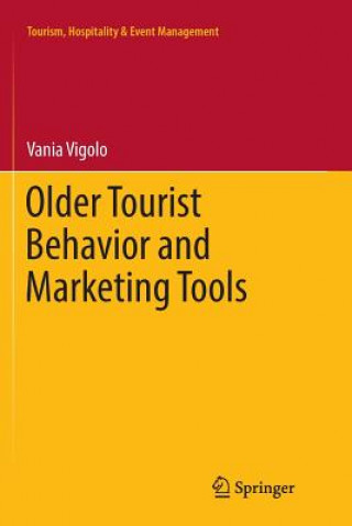 Carte Older Tourist Behavior and Marketing Tools VANIA VIGOLO