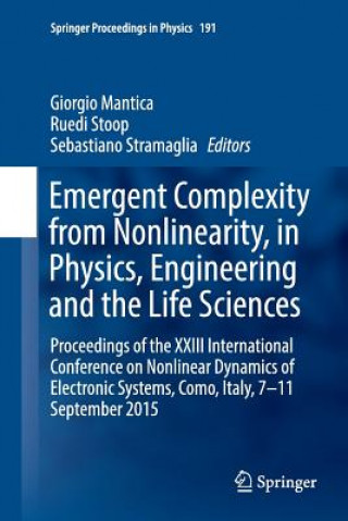 Book Emergent Complexity from Nonlinearity, in Physics, Engineering and the Life Sciences GIORGIO MANTICA