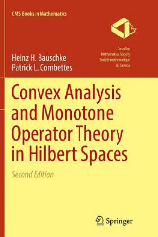 Knjiga Convex Analysis and Monotone Operator Theory in Hilbert Spaces HEINZ H. BAUSCHKE