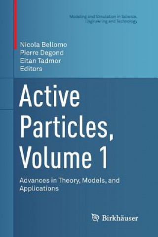 Knjiga Active Particles, Volume 1 NICOLA BELLOMO