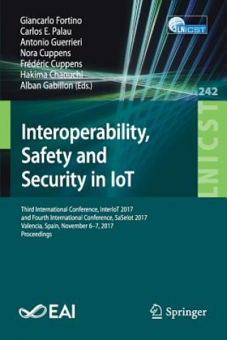Könyv Interoperability, Safety and Security in IoT Fortino Giancarlo