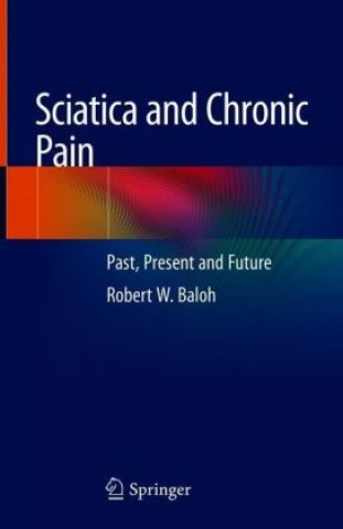 Buch Sciatica and Chronic Pain Robert W. Baloh