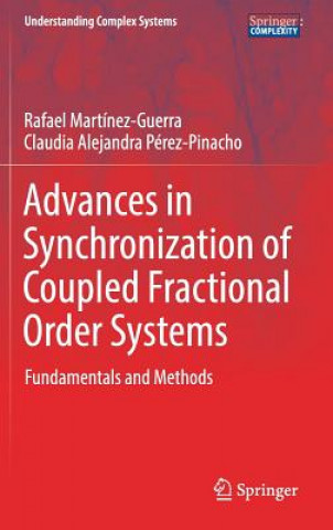 Carte Advances in Synchronization of Coupled Fractional Order Systems Rafael Martínez-Guerra