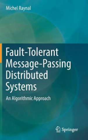 Книга Fault-Tolerant Message-Passing Distributed Systems Michel Raynal