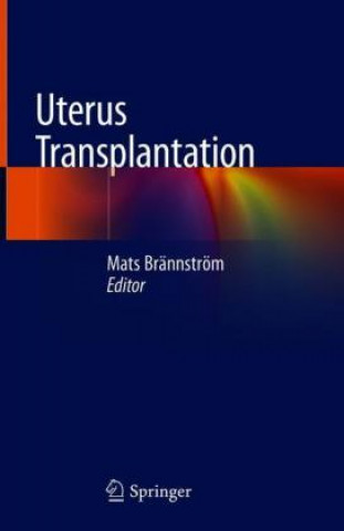 Könyv Uterus Transplantation Mats Brännström