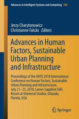 Książka Advances in Human Factors, Sustainable Urban Planning and Infrastructure Jerzy Charytonowicz