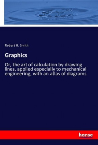 Knjiga Graphics Robert H. Smith