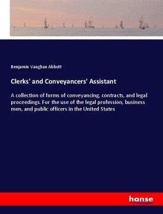 Kniha Clerks' and Conveyancers' Assistant Benjamin Vaughan Abbott