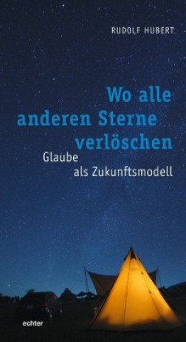 Knjiga Wo alle anderen Sterne verlöschen Rudolf Hubert