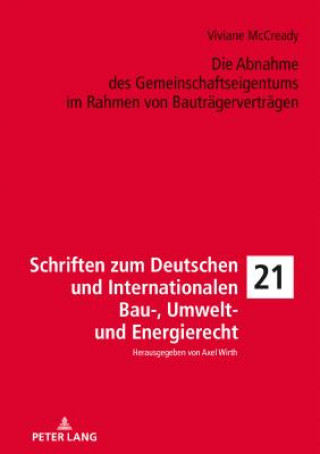 Buch Die Abnahme Des Gemeinschaftseigentums Im Rahmen Von Bautraegervertraegen Viviane McCready