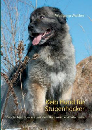 Книга Kein Hund fur Stubenhocker Wolfgang Walther