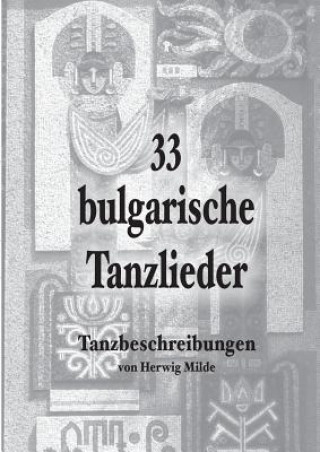 Книга 33 bulgarische Tanzlieder Herwig Milde