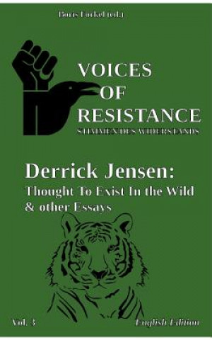 Książka Voices of Resistance Derrick Jensen