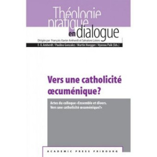 Kniha Vers une catholicité oecuménique? François-Xavier Amherdt