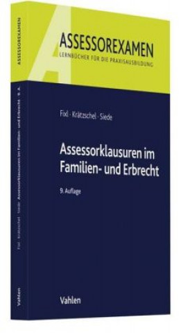 Kniha Assessorklausuren im Familien- und Erbrecht Rainer Fixl